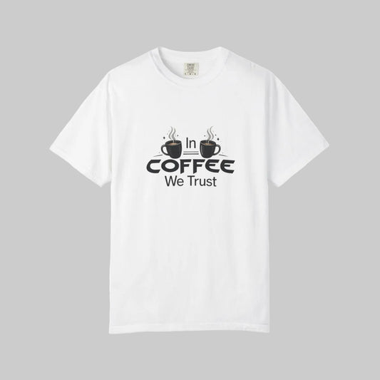 Coffee T-Shirt — "In Coffee We Trust" Graphic Tee